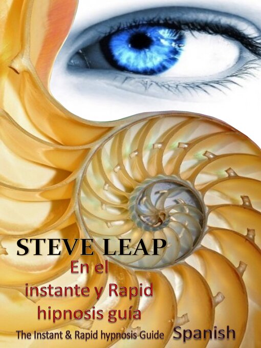 Title details for El Instante y Rapid  Hipnosis Guía by Steve Leap - Available